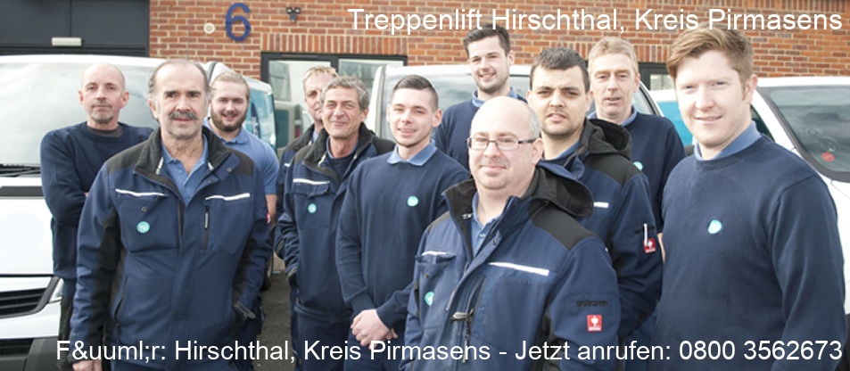 Treppenlift  Hirschthal, Kreis Pirmasens